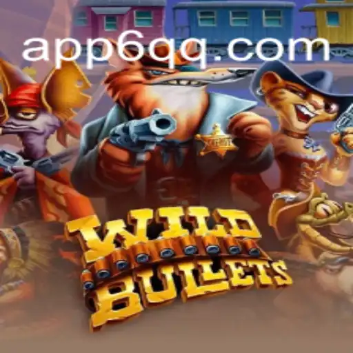 Dive into the Exciting World of WildBullets on 6QQ.COM