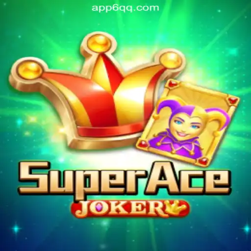 SuperAceJoker: Exploring Exciting Slots on 6QQ.COM